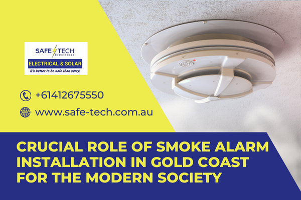 Crucial Role Of Smoke Alarm Installation In Gold Coast For The Modern Society