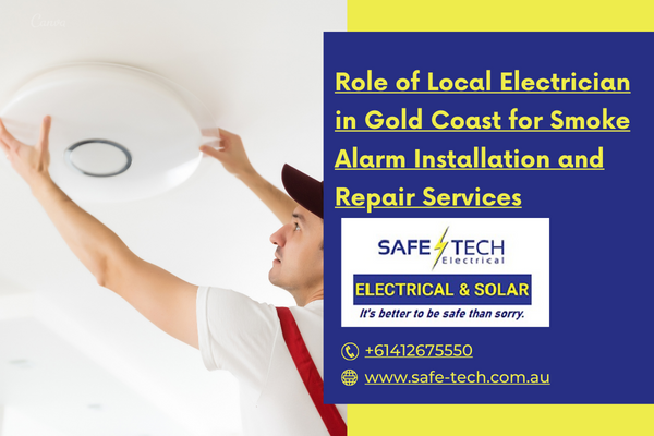 Role Of Local Electrician In Gold Coast For Smoke Alarm Installation And Repair Services